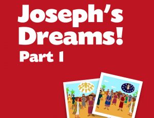 Joseph’s Dreams 1