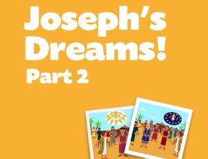 Joseph’s Dreams 2
